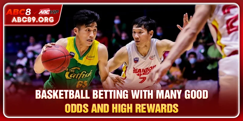 Basketball betting receives countless high value rewards