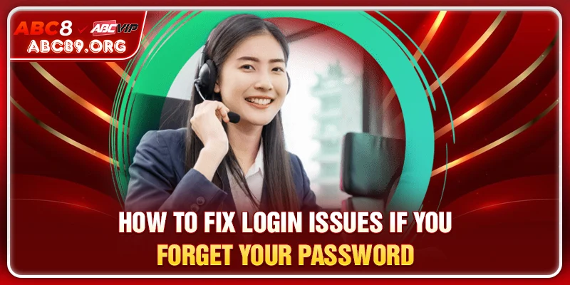 How to fix login issues if you forget your password