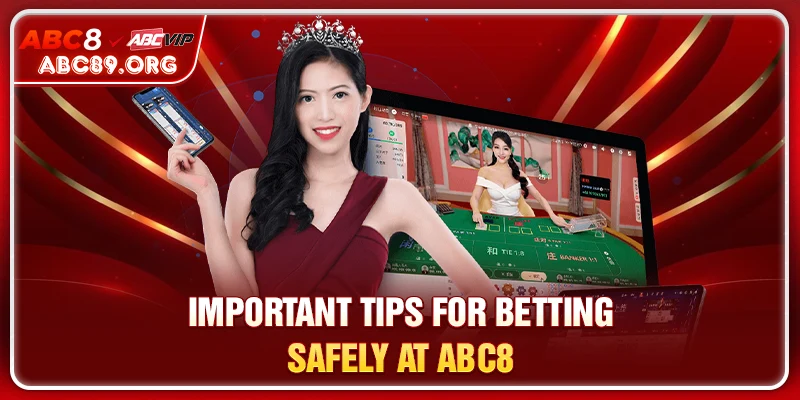 Important tips for betting safely at ABC8