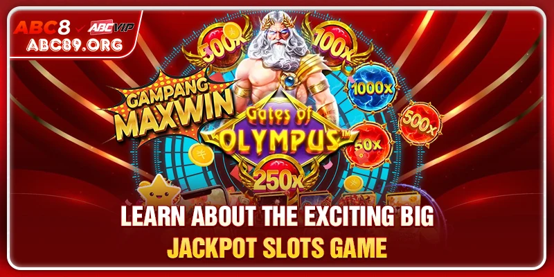 Learn about the exciting Big Jackpot Slots game