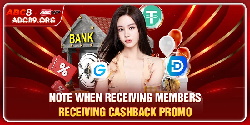 Note when receiving members receiving Cashback Promo
