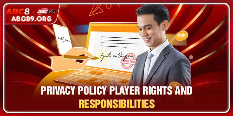 PRIVACY POLICY player rights and responsibilities