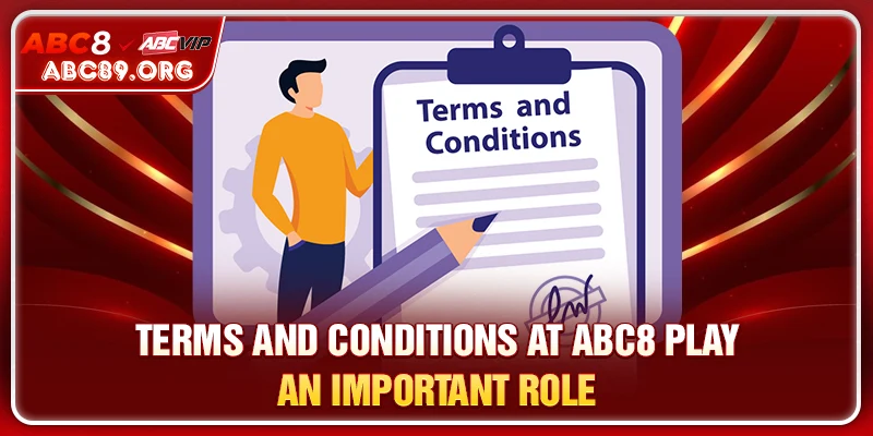 Terms and conditions at ABCABC8 play an important role