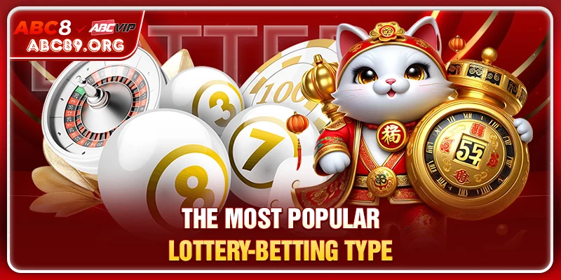 The most popular lottery-betting type